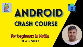 Android crash course for beginners in Kotlin language. | 2023 Android studio.