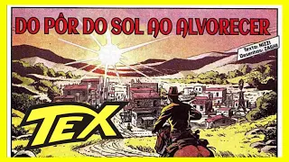 Tex Edição Especial Colorida 12  - História 5 - Do Por do Sol ao Alvorecer   História Completa