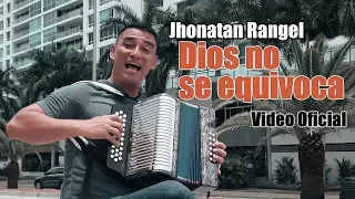 Música Vallenata - Jhonatan Rangel - Dios no se equivoca (Video Oficial)