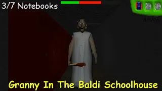 Granny In The Baldi Schoolhouse - Baldi's Basics Mod