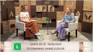 Gente de Fé - Maria minha grande intercessora - Testemunho Deniela Esgur (22/05/2024)