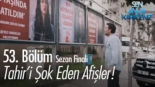 Tahir'i şok eden afişler! - Sen Anlat Karadeniz 53. Bölüm | Sezon Finali