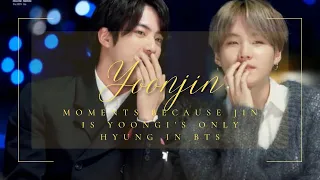 yoonjin moments because jin is yoongi's only hyung in BTS