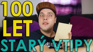 JAKÝ VTIPY FRČELY PŘED 100 LETY - HODNĚ STARÝ VTIPY