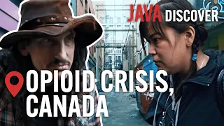 Canada's Fentanyl Addiction: A National Crisis | Synthetic Opioid Documentary