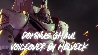 Dominus Ghaul Voiceover - Destiny 2