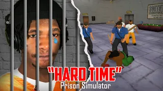 This Prison is Out to Get Me! | Hard Time (Prison Simulator)