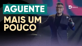 Aguente mais um pouco | Tiago Brunet