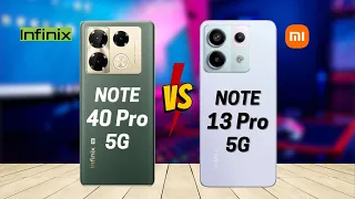 Infinix Note 40 Pro 5G vs Redmi Note 13 Pro 5G