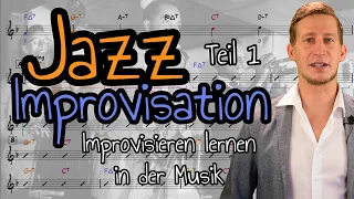 Jazz Improvisation: Improvisieren lernen in der Musik - Teil 1: Improvisieren mit der Jazz-Kadenz