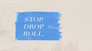Nahko and Medicine for the People - Stop.Drop.Roll. (Official Lyric Video)