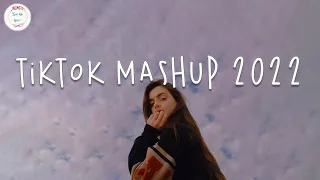 Tiktok mashup 2022 🍷 Best tiktok songs ~ Viral songs latest