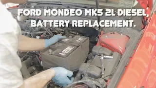 Ford Mondeo Mk5 2l Diesel, Battery Replacement