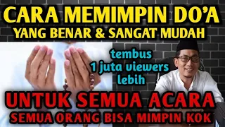 CARA MEMIMPIN DO'A YANG BENAR DAN PALING MUDAH UNTUK SEMUA ACARA | SIAPAPUN BISA MIMPIN DO'A KOK