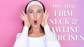 ANTI-AGING FACE LIFTING EXERCISES For Jowls & Laugh Lines (Nasolabial Fold) | Firm Neck & Jawline