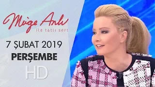 Müge Anlı ile Tatlı Sert 7 Şubat 2019  | Perşembe