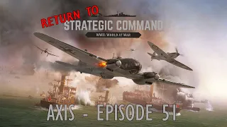 Strategic Command - Axis - Episode 51