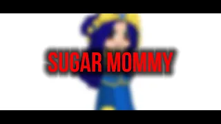 Sugar mommy |Тринадцать Огней| [Meme] [Лололошка, Окетра]
