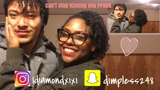 I Can’t stop kissing you Prank!