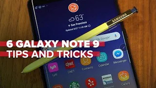 6 Galaxy Note 9 tips to try now