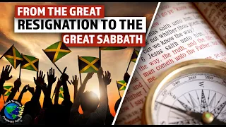 Jamaica Gleaner:Any Day Is Sabbath. Popery:Sunday Is Sabbath.From Great Resignation To Great Sabbath