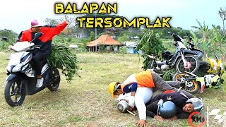 balapan ter somplak ter gila