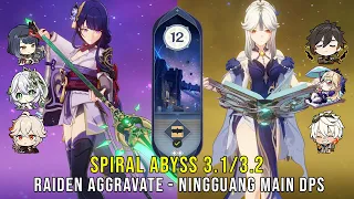 C0 Raiden Aggravate w Nahida and C6 Ningguang Main DPS - Genshin Impact Abyss 3.1/3.2 - Floor 12 9 ✰