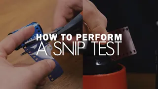 Testing Your Film Chemistry: The Art of the Snip Test