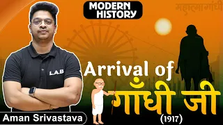 Arrival of Gandhi Ji  in India  Modern History by Aman Sir | SSC CGLCHSLRAILWAY UPSC GS GK Live