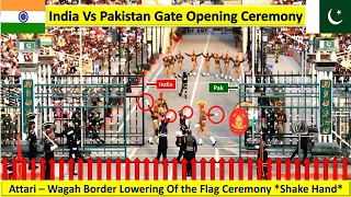 Attari - Wagah Border Parade | Gate Opening Ceremony |Shake Hand| India Vs Pak Latest Flag Ceremony