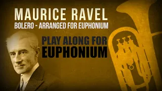 Bolero by Maurice Ravel. Play-Along for EUPHONIUM! Original part: trombone I. (full version 👇)