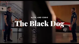 Buck and Eddie ┃The Black Dog