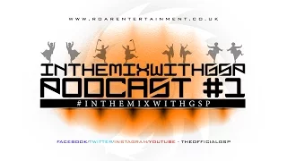 InTheMixWithGSP [Episode 01] - Bhangra Mix | Bhangra Podcast | The G-Mix | Dhol Mix | TheOfficialGSP