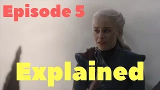 Game of Thrones Season 8 Episode 5 explained