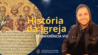 CONCÍLIO DE NICEIA - HISTÓRIA DA IGREJA - Conferência VIII