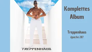 Apache 207 - Treppenhaus | Komplettes Album 2020