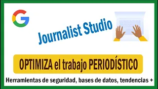 Journalist Studio - Herramientas para periodistas - Parte I
