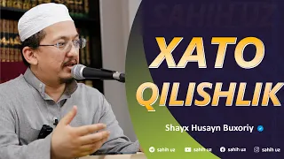 Xato qilish  | Shayx Husayn Buxoriy