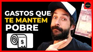 OS GASTOS QUE VÃO ACABAR COM SUA VIDA FINANCEIRA E TE DEIXAR POBRE | PRIMO POBRE