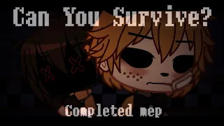 Can You Survive? || COMPLETED MEP || FNaF || Ft. Multiple Editors