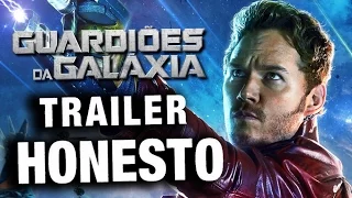 Trailer Honesto - Guardiões da Galáxia - Legendado