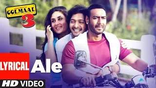 Lyrical : Ale Video | Golmaal 3 | Ajay Devgn, Kareena Kapoor, Arshad Varsi