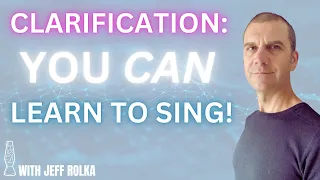 You CAN Learn to Sing!