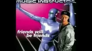 Music Instructor - Friends Will Be Friends (Official Audio)