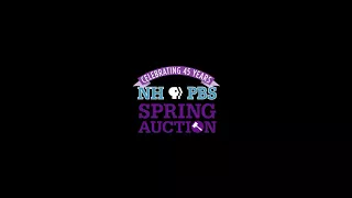 Happy 45th Anniversary NHPBS Spring Auction!