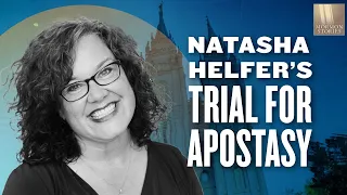 Mormon Stories 1420: Natasha Helfer’s Apostasy Trial for Sexual Health Advocacy