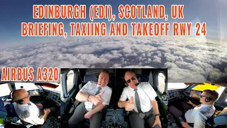 Edinburgh (EDI) | Briefing, taxiing + departure runway 24 | Airbus A320 cockpit + pilots + charts