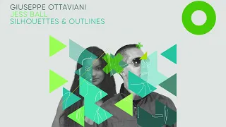 Giuseppe Ottaviani & Jess Ball - Silhouettes & Outlines [Black Hole Recordings]