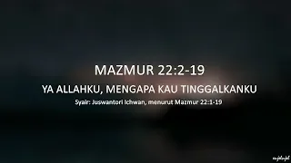 Mazmur 22 Ya Allahku Mengapa Kau Tinggalkanku (Juswantori) - GKI Coyudan (Lyric Video)