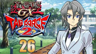 Yu-Gi-Oh! GX Tag Force 2 HD Part 26: That Hurt My Brain